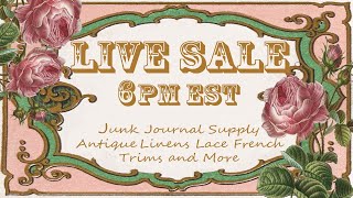 LIVE SALE Antique Vintage Junk Journal Supply Spectacular Newest Trends Curated & Collected French