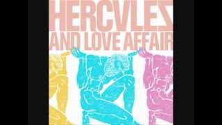 Hercules &amp; Love Affair - Athene (Album Version)