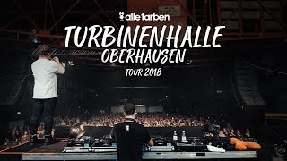 OBERHAUSEN - TURBINENHALLE x ALLE FARBEN TOUR 2018
