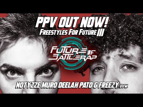 FREESTYLES 4 FUTURE 3 (MIT NOTYZZE, MURO, DEELAH, FREEZY, PATO G, JOLLE UVM.) | TRAILER | FOB | 2023
