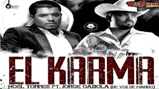 Noel Torres Ft. Voz De Mando -- El Karma (2014)