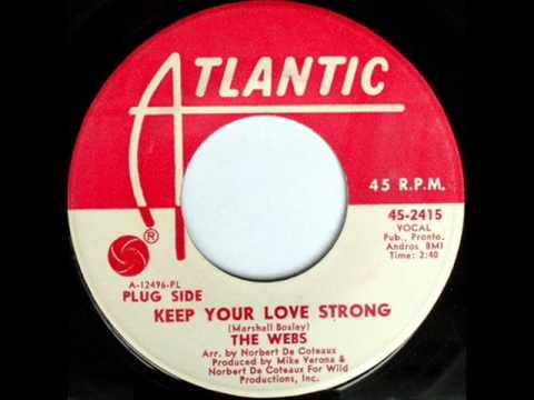 The Webs"Keep Your Love Strong" 1967 Atlantic 2415