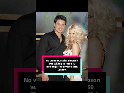 No wonder Jessica Simpson was willing to lose $50 million just to divorce Nick Lachey.