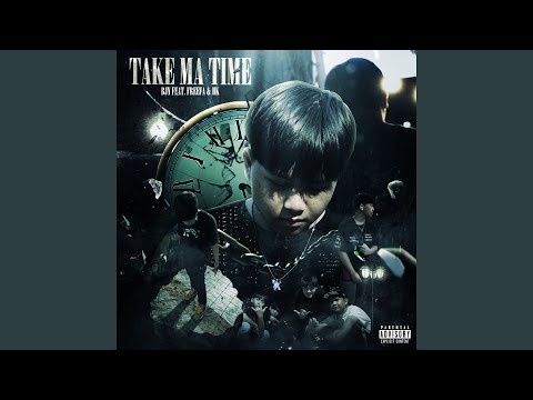 TAKE MA TIME (feat. FREEFA, HK)