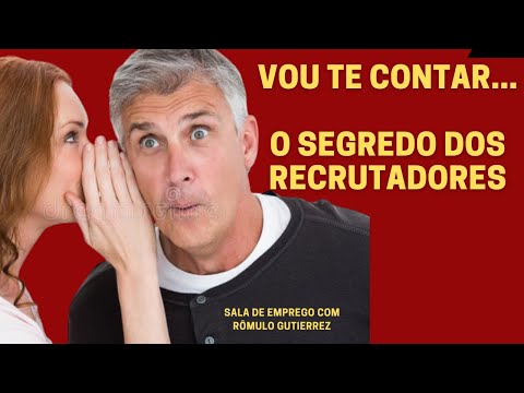 SEGREDO DOS RECRUTADORES: O QUE ELES AVALIAM NO CANDIDATO?