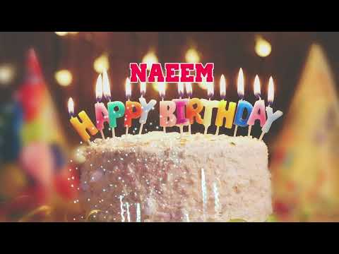 Happy Birthday Naeem Wishes, song, cake,images for Naeem