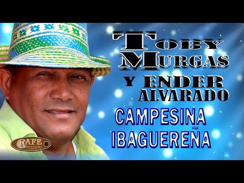 Toby Murgas y Ender Alvarado - Campesina Ibaguereña Video Oficial / Café Records