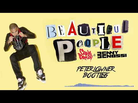 Benny Benassi Ft. Chris Brown - Beautiful People (PeterLowner Bootleg)