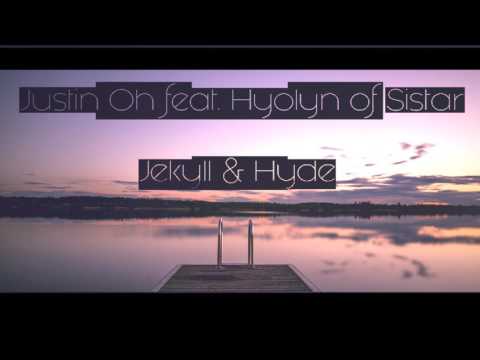 Justin Oh feat. Hyolyn of Sistar - Jekyll & Hyde (KOPI REMIX)