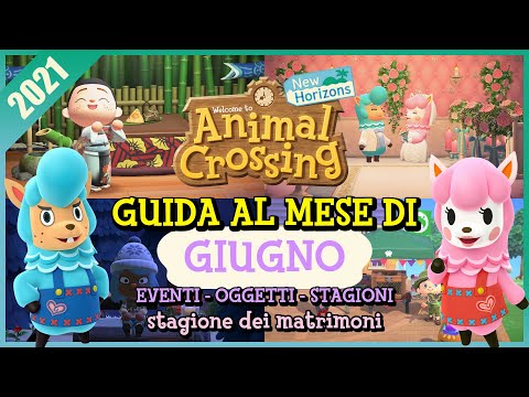 TUTTO SU GIUGNO 2021 (stagione dei matrimoni, oggetti, eventi) | Animal Crossing New Horizons!