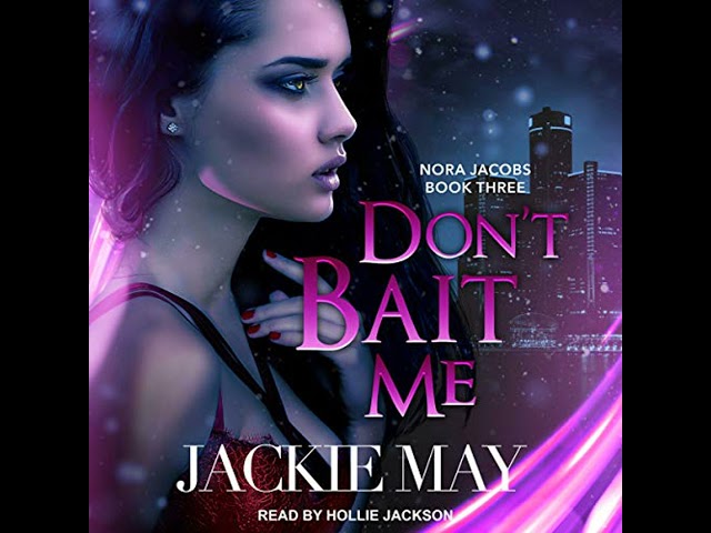 Vídeo relacionado con Don't Bait Me (Nora Jacobs Book 3) (English Edition)