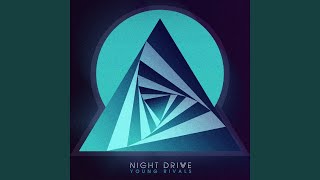 Night Drive - Young Rivals (2014) video