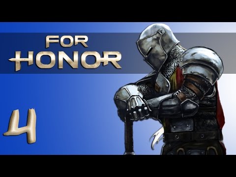 For Honor Walkthrough Gameplay Part 4 - Knight Campaign [Funny Moments]