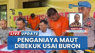 Pelaku Penganiayaan Maut Mahasiswa di Gowongan Diciduk, Sempat Jadi Buron Selama Setahun