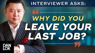 Interview Question: “Why Did You Leave Your Last Job?”