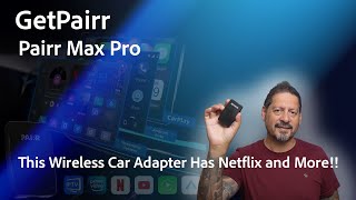 This Wireless Car Adapter Has Netflix and More!! | Pairr Max Pro CarPlay & Android Auto Review