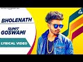 Bholenath Lyrical Video Sumit Goswami Shanky Goswami Haryana Ke Chore Haryanvi Song