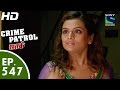 Crime Patrol क्राइम पेट्रोल सतर्क Episode 547 22nd August 2015