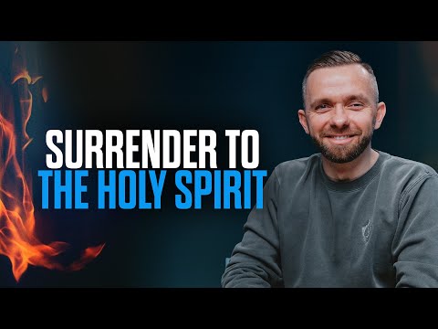How to Surrender to the Holy Spirit