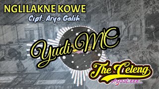 Download lagu THE CELENG - NGLILAKNE KOWE ( ARYA GALIH ) - YUDI MC - YAYAN JANDUT AUDIO mp3