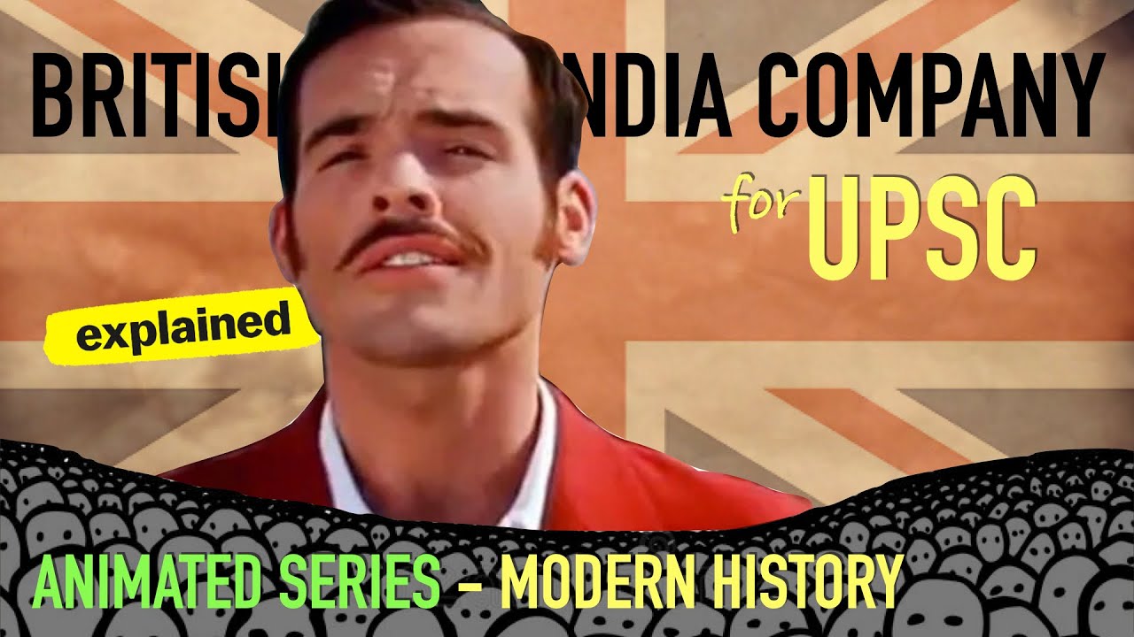 British East India Company | Modern History of India | UPSC