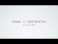 Xonia feat. Deepcentral - Hold On (Official ...