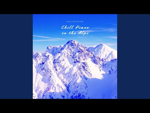 Chill Piano in the Alps (Original Mix)