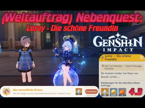Genshin Impact 4.3 (Weltauftrag) Nebenquest: (Leroy - Die schöne Freundin)(Das menschliche Drama)