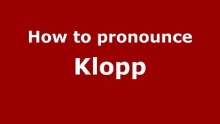 How to pronounce Klopp