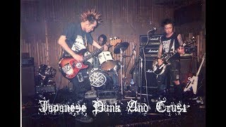 Japanese punk and crust Insanity!