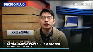 DZMM - Radyo Patrol: Jom Garner Plug [01-OCT-2025]