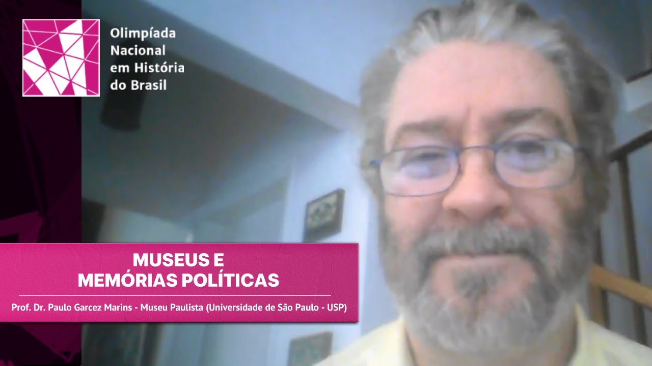 Museus e Memória Política (Prof. Dr. Paulo Garcez Marins - Museu Paulista/USP)