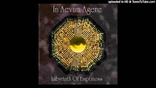 In Aevum Agere - Labyrinth Of Emptiness (Full Single Cd)