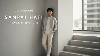 Download lagu SAMPAI HATI - DESY RATNASARI ( COVER BY PAHVINVIO ) mp3 Download lagu SAMPAI HATI - DESY RATNASARI ( COVER BY PAHVINVIO ) mp3