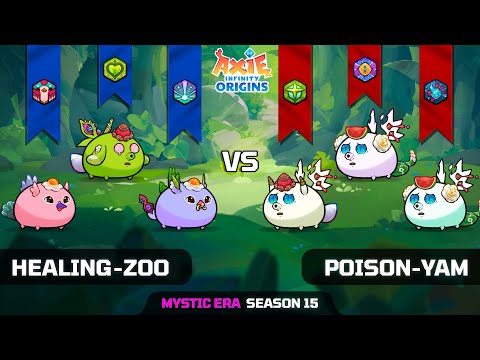 HEALING-ZOO vs POISON-YAM | SEASON 15 | AXIE INFINITY ORIGINS