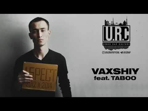 A5PECT - VAXSHIY FEAT.  TABOO ( UZRAP )