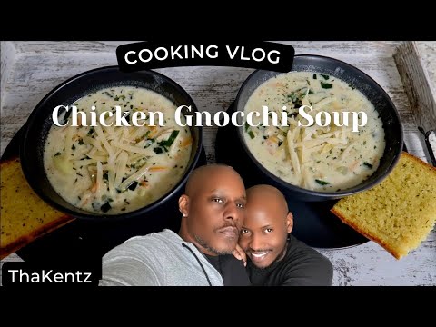 COOKING VLOG | How to make Olive Garden CHICKEN GNOCCHI SOUP @ThaKentz #gaycouple #cooking #vlog