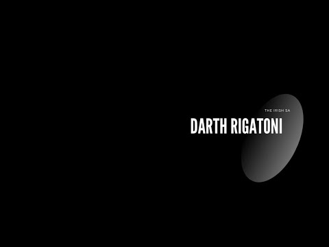 3. The iRish SA - DARTH RIGATONI