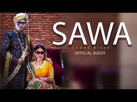 SAWA.LODDY BIZZE (OFFICIAL AUDIO)
