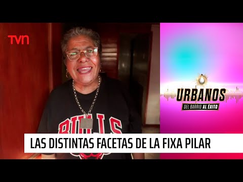 Las distintas facetas de La Fixa Pilar | Urbanos