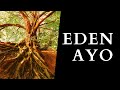 Eden Ayo (Video)