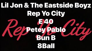 Lil Jon &amp; The Eastside Boyz - Rep Yo City (featuring E 40, Petey Pablo, Bun B, 8Ball) (Lyrics Video)