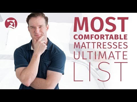 The 6 Most Comfortable Mattresses- Which Is Best For You?