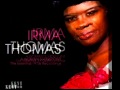 IRMA THOMAS-i've been loving you too long