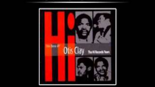 Otis Clay- Slow and Easy