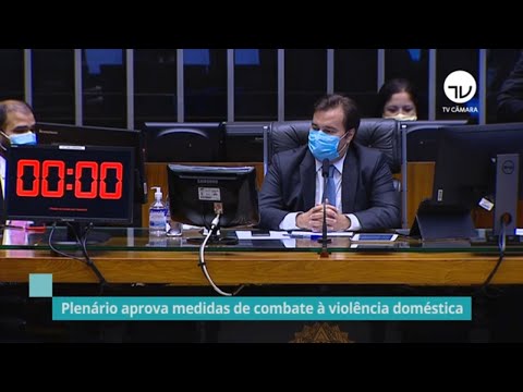 Plenário aprova medidas de combate à violência doméstica - 10/06/20