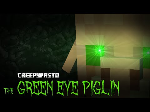 RayGloom Creepypasta - Minecraft Creepypasta | THE GREEN EYE PIGLIN
