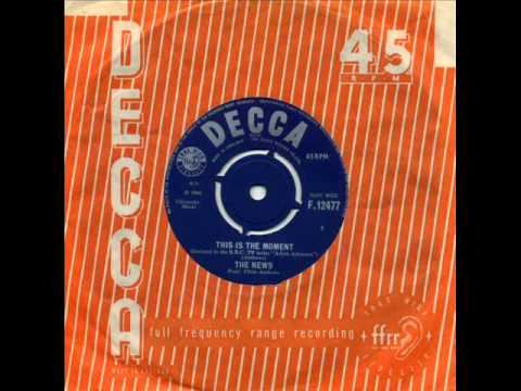 The News - 'This Is the Moment' (Decca 1966)