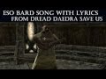 ESO Bard Song w/ Lyrics - From Dread Daedra ...