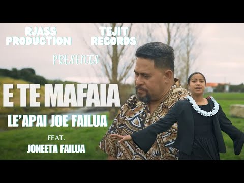 LE'APAI JOE FAILUA - E te mafaia (Official Music Video) ft. Joneeta Failua